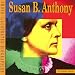 Susan B. Anthony: A Photo-Illustrated Biography (Read and Discover Photo Illustrated Biographies)