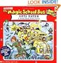The Magic School Bus Gets Eaten: A Book About Food Chains