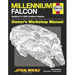 Millennium Falcon Manual: 1977 Onwards (Modified YT-1300 Corellian Freighter) (Owners Workshop Manual)