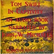 Tom Swift in Captivity: A Daring Escape by Airship | Victor Appleton
