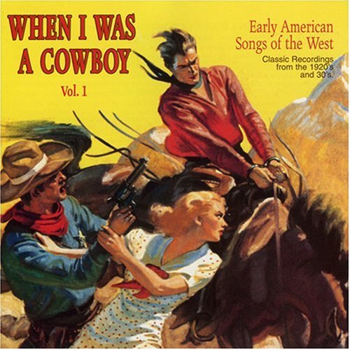 When I Was a Cowboy, Vol. 1