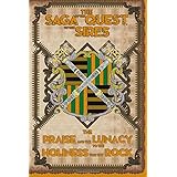 the praise and the lunacy to the holiness for the rock the saga of the quest to the sires volume 7