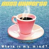 Where Is My Mind?