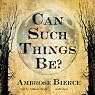 Can Such Things Be?