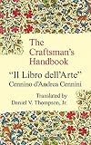 The Craftsman's Handbook: "Il Libro dell' Arte"