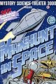 Mystery Science Theater 3000: Manhunt In Space