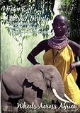 History Of World Travel Wheels Across Africa
