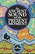 An Ancient Sound For The Present Moment