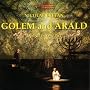 Nicolae Bretan: Golem And Arald - Operas In One Act