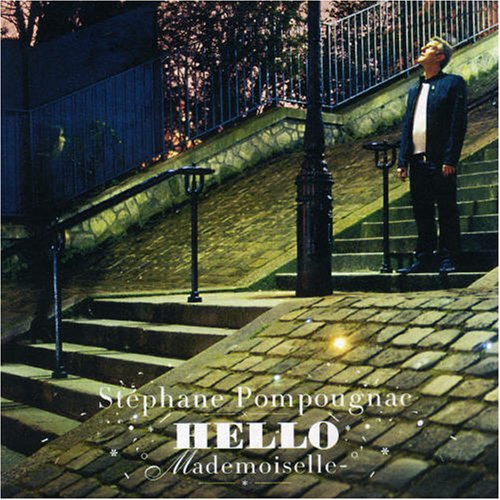 Stephane Pompougnac - Hello Mademoiselle - Zortam Music
