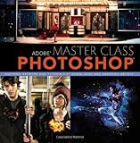 Adobe Master Class: Photoshop Inspiring artwork and tutorials by established and emerging artists