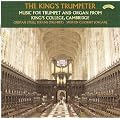 The King's Trumpeter - Music for Trumpet & Organ from King's College, Cambridge