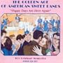 The Golden Age of American Sweet Bands: Happy Days Are Here Again [ORIGINAL RECORDINGS REMASTERED]