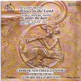 Benjamin Britten: Rejoice in the Lamb; George Frideric Handel: As pants the hart