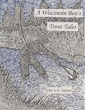 A Wisconsin Boy s Trout Tales