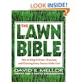 The Lawn Bible: How to Keep It Green, Groomed, and Growing Every Season of the Year