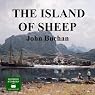 The Island of Sheep: A Richard Hannay Thriller, Book 5 | John Buchan