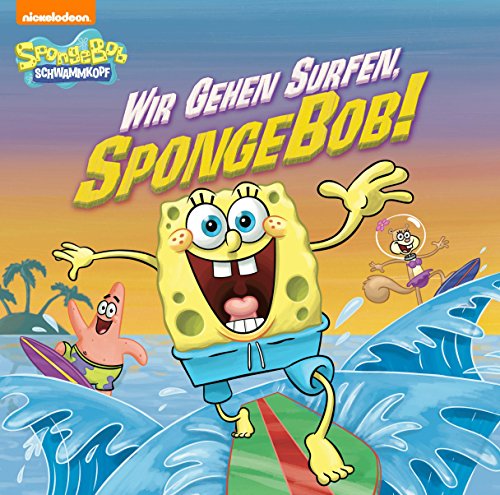 Wir Gehen Surfen, SpongeBob! (SpongeBob SquarePants) (German Edition)