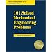 101 Solved Mechanical Engineering Problems