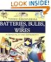 Batteries, Bulbs, and Wires (Young Discoverers: Science Facts and Experiments)