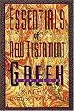 Essentials of New Testament Greek