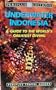 Underwater Indonesia: A Guide to the World's Greatest Diving (Periplus Travel Guides)