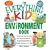 Everything Kids' Environment Book: Learn how you can help the environment-by getting involved at school, at home, or at play (Everything Kids Series)