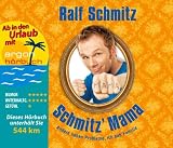 Ralf Schmitz - Audio CD 'Schmitz� Mama (Urlaubsaktion): Andere haben Probleme, ich hab� Familie'  (23.05.2012)