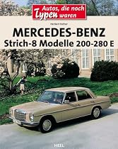 Mercedes-Benz Strich-8: Modelle 200-280 E