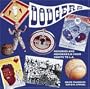 The Dodgers: Memories and Memorabilia from Brooklyn to L.A.