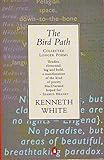 The bird path : collected longer poems, 1964-1988