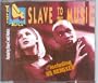 Slave to the Music