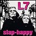 L7, Slap Happy [12 inch Analog], 発売中