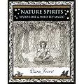 Nature Spirits: Wyrd Lore and Wild Fey Magic (Wooden Books Gift Book)