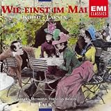 Wie Einst Im Mai · Operette In 8 Bildern Nach Der Gesangsposse Von R. Bernauer, R. Schanzer Und W. Bredschneider, 2. Bild: Wenn Unser Kind Geburtstag Hat ... Ach, Ich Kann Ja Nicht Anders (Oberst, Ott