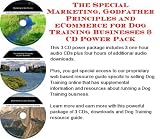 The Special Marketing, Godfather Principles and eCommerce for Dog Training Businesses 3 CD Power Pack