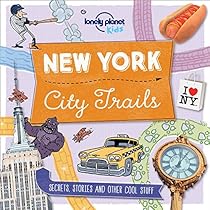 City Trails - New York (Lonely Planet Kids)