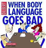 When Body Language Goes Bad: A Dilbert Book