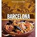 Williams-Sonoma Foods of the World: Barcelona: Authentic Recipes Celebrating the Foods of the World
