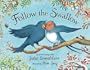 Follow the Swallow (Blue Bananas (Egmont Press))