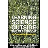 Learning Science Outside the Classroom