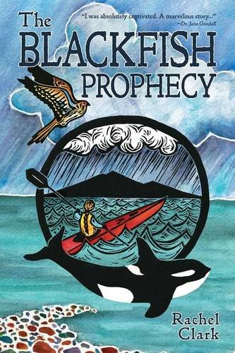 The Blackfish Prophecy (Terra Incognita and the Great Transition) (Volume 1)