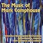 The Music of Mark Camphouse