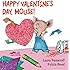 Happy Valentine's Day, Mouse! (If You Give...)