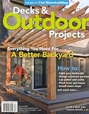 Decks & Outdoor Projects, Summer 2008 Issue