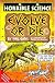 Evolve or Die