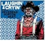 Laughin' and Cryin' with Reverend Horton Heat