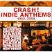 Crash! - Indie Anthems 1982 - 2004