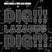 Dig Lazarus Dig