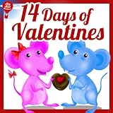 14 Days of Valentines (Read-Out-Loud Valentines Childrens Book) (Big Red Balloon)